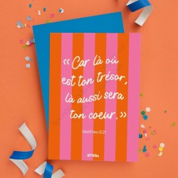 Carte "Car la où est ton trésor" version flamboyante