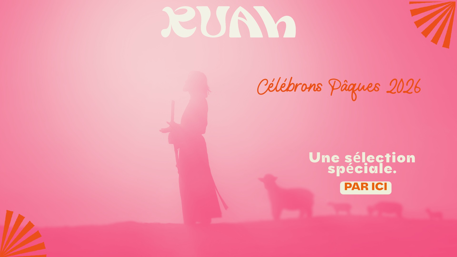 RUAH Nouveauté Pack Spécial Paques 2026